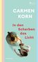 Carmen Korn: In den Scherben das Licht, Buch