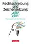 : Alles klar! Rechtschreibung und Zeichensetzung. Oberstufe. RSR/mit Lösungen, Buch