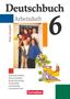 : Deutschbuch 6. Gymnasium Arbeitsheft. Allgemeine Ausgabe. Neubearbeitung. Neue Rechtschreibung., Buch
