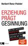 Herbert Renz-Polster: Erziehung prägt Gesinnung, Buch