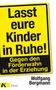 Wolfgang Bergmann: Lasst eure Kinder in Ruhe!, Buch