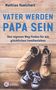 Mathias Voelchert: Vater werden. Papa sein, Buch