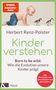 Herbert Renz-Polster: Kinder verstehen, Buch