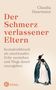 Claudia Haarmann: Der Schmerz verlassener Eltern, Buch