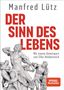 Manfred Lütz: Der Sinn des Lebens, Buch