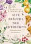 Dorothea Steinbacher: Alte Bräuche neu entdecken, Buch