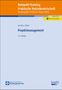 Kompakt-Training, Projektmanagement, 12. Auflage. Herausgeber: Professor Klaus Olfert. Online-Version inklusive., 1 Buch und 1 Diverse