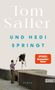 Tom Saller: Und Hedi springt, Buch