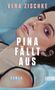 „Vera Zischke“, „Pina fällt aus“, „Roman“. Eine Frau im Wasser, Gesicht nach oben, blauer Hintergrund., Buch