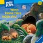 Sabine Cuno: Wenn kleine Tiere müde sind (Kleine Ausgabe), Buch