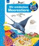 Andrea Erne: Wieso? Weshalb? Warum?, Band 27: Wir entdecken Meerestiere, Buch