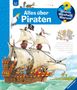 Andrea Erne: Wieso? Weshalb? Warum?, Band 40: Alles über Piraten, Buch