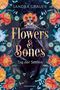 Sandra Grauer: Flowers & Bones, Band 1: Tag der Seelen, Buch