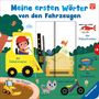 Cornelia Frank: Meine ersten Wörter von den Fahrzeugen - Sprechen lernen mit großen Schiebern und Sachwissen für Kinder ab 12 Monaten, Buch