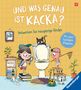 Sandra Grimm: Und was genau ist Kacka? Antworten für neugierige Kinder, Buch