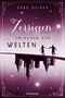 Sara Oliver: Die Welten-Trilogie, Band 3: Zerrissen zwischen den Welten, Buch