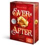 Stella Tack: Ever & After, Band 2: Die dunkle Hochzeit (Knisternde Märchen-Fantasy der SPIEGEL-Bestsellerautorin Stella Tack | Limitierte Auflage mit Farbschnitt), Buch