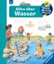 Andrea Erne: Wieso? Weshalb? Warum? Band 60 - Alles über Wasser, Buch
