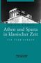 Charlotte Schubert: Athen und Sparta in klassischer Zeit, Buch