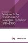 Christian Dammann: Bonjour Lolo! Französische »Lohengrin«-Parodien 1886-1900, Buch