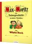 Wilhelm Busch: Max und Moritz - Eine Bubengeschichte in sieben Streichen, Jubiläumsausgabe, Buch