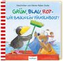 Nele Moost: Der kleine Rabe Socke: Grün, Blau, Rot - wir bauen ein Piratenboot!, Buch