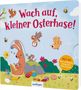 Text: "Wach auf, kleiner Osterhase!" und "Hilf mit beim Ostereier Anmalen & Verstecken". Illustration: Ein Hase, Vögel, eine Maus, Ostereier und Blumen., Buch
