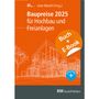 Uwe Morell: Baupreise für Hochbau und Freianlagen 2025 mit E-Book (PDF), Buch