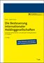 Axel D. Bader: Die Besteuerung internationaler Holdinggesellschaften, Buch,Div.