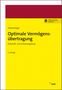 Anton-Rudolf Götzenberger: Optimale Vermögensübertragung, Buch,Div.