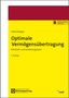 Anton-Rudolf Götzenberger: Optimale Vermögensübertragung, Buch,Div.