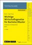 : Wichtige Wirtschaftsgesetze für Bachelor / Master, Band 3, Buch,Div.