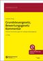 Erik Wredenhagen: Grundsteuergesetz, Bewertungsgesetz (Auszug) Kommentar, Buch,Div.