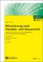 Carsten Theile: Bilanzierung nach Handels- und Steuerrecht, Buch,Div.