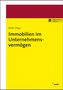 Andreas Demleitner: Immobilien im Unternehmensvermögen, Buch,Div.