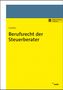 Tim Günther: Berufsrecht der Steuerberater, Buch,Div.