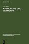 Uwe Beyer: Mythologie und Vernunft, Buch