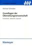 Michael Schreiber: Grundlagen der Übersetzungswissenschaft, Buch