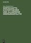 Hans-Rudolf Peters: Wirtschaftssystemtheorie und Allgemeine Ordnungspolitik, Buch