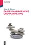 Knut A. Wiesner: Faires Management und Marketing, Buch
