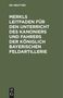: Merkls Leitfaden für den Unterricht des Kanoniers und Fahrers der königlich Bayerischen Feldartillerie, Buch