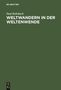 Paul Rohrbach: Weltwandern in der Weltenwende, Buch
