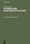 Georg Heussel: Elementare Elektrizitätslehre, Teil 2, Das elektrische Feld, Buch