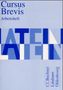 Dieter Belde: Cursus Brevis. Arbeitsheft, Buch
