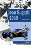Jürgen Strutz: Jean Bugatti 1939, Buch, Buch