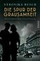 Veronika Rusch: Die Spur der Grausamkeit, Buch