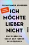 Juliane Marie Schreiber: Ich möchte lieber nicht, Buch