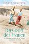 Dörte Schipper: Das Dorf der Frauen, Buch, Buch