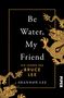 Shannon Lee: Be Water, My Friend, Buch