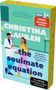 Christina Lauren: The Soulmate Equation - Sie glaubt an die Macht der Zahlen, bis er ihr Ergebnis ist, Buch